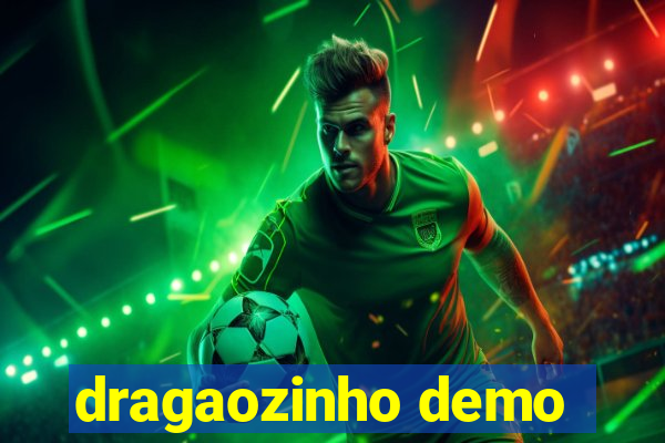 dragaozinho demo